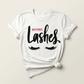 But First Lashes Graphic Tee | Lash & Beauty