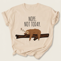 Nope Not Today Graphic Tee | Sloth